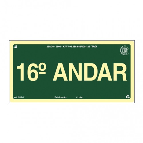 PLACA FOTOLU. AUTO EXTINGUÍVEL PAVIMENTO 16 ANDAR 19,5 X 19,5 (DESTAK)