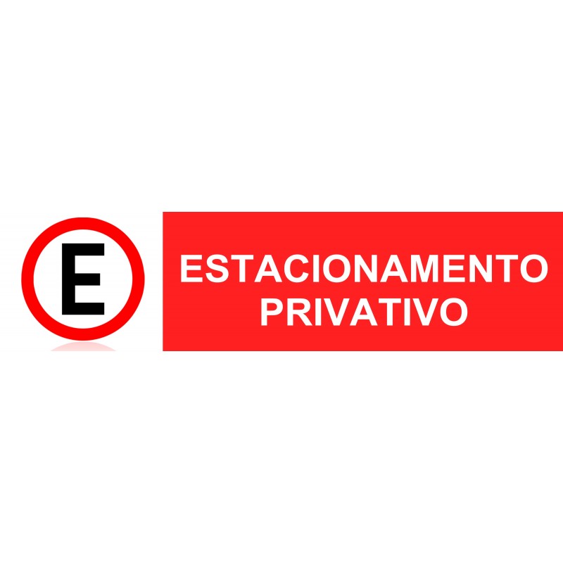 PLACA PVC ESTACIONAMENTO PRIVATIVO 10 X 30 CM (EMPLAC)