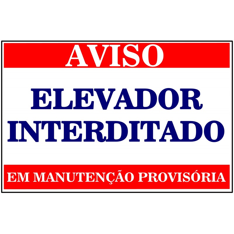 PLACA PVC ELEVADOR INTERDITADO 30 X 40 CM (MULTPLACAS)